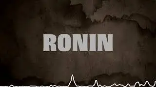 EPIC ASIAN INSPIRED MUSIC - Ronin