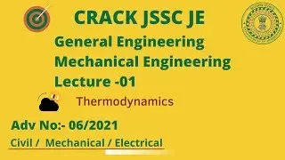GENERAL ENGINEERING |MECHANICAL ENGG | THERMODYNAMICS-01, INTRODUCTION & BASIC PROPERTIES- 01|