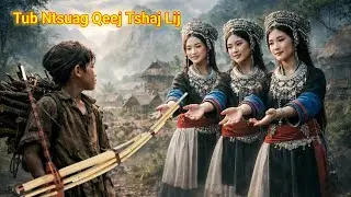 Dab neeg tub ntsuag qeej tshaj lij 28/1/2026