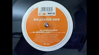 Solitaire Gee &ndash; Slumberland (Original Mix) It's Groovy Baby