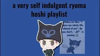 &ldquo;it&rsquo;s not over yet!&rdquo; - a ryoma hoshi music playlist