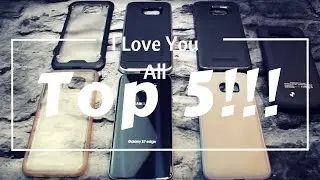 TOP 5 Galaxy S7 Edge Case Pickups (November 2016)