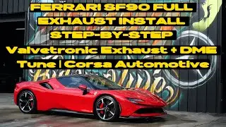 Ferrari SF90 Full Exhaust Install STEP-BY-STEP | Valvetronic Exhaust + DME Tune | Corsa Automotive