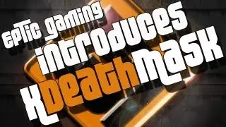 EpTic Gaming Introduces xDeathMask