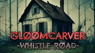 GL&Oslash;&Oslash;MCARVER | WHISTLE ROAD (DEATHCORE EP)