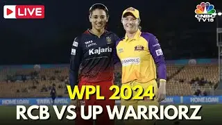 LIVE: WPL 2024 | RCB Vs UPW | Royal Challengers Bangalore Vs UP Warriorz | Smriti Mandhana | N18L