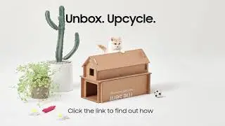 Unbox and upcycle #FurTheWin | Samsung