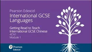 Getting Ready to Teach Pearson Edexcel International GCSE Chinese (Module 1) Oct 2024