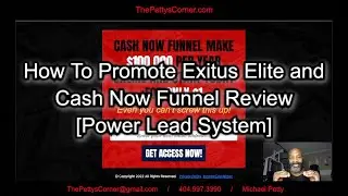How To Promote Exitus Elite and Cash Now Funnel Review [Power Lead System]