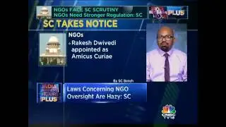 Laws Concerning NGO Oversight Are Hazy: SC