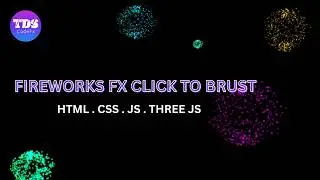 Fireworks FX 🎆 | Interactive Particle Animation with HTML, CSS & Three.js