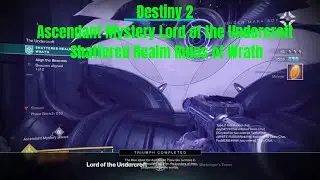 Destiny 2 - Ascendant Mystery Lord of the Undercroft | Shattered Realm Ruins of Wrath