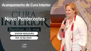 Novo Pentecostes - Emmir Nogueira (10/06/2023)
