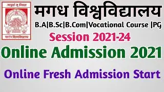 Magadh University UG Fresh Admission 2021- 24 Start | Magadh University Online Admission 2021 Start