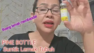 Suntik lemak PINE BOTTLE