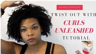 Twist Out Using Curls Unleashed | Tutorial
