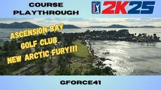 PGA Tour 2K25 Course Review Ascension Bay Golf Club by Arctic Fury!