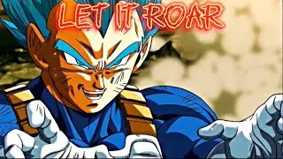 Vegeta - Let It Roar (AMV)