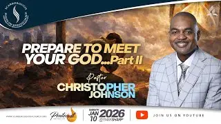 Scarborough SDA Church | Pastor Christopher Johnson | Prepare To Meet Your God.Part 2 | Jan 10, 2026