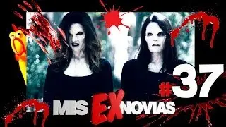 LAS VAMPIRAS DE MIS EX NOVIAS
