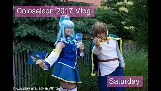 Colossalcon 2017 Vlog 3