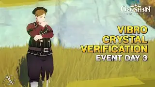 Vibro-Crystal Verification (Day 3) - Warmth Observation (Extreme) | Genshin Impact
