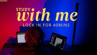 Lock In & Focus | 40-Min Study With Me | Rain Ambience.