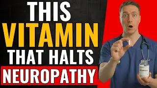 The One Vitamin That Protect Your Nerves and Slows Neuropathy Damage -Dr. Micheal Kent