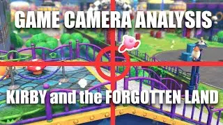 Quick Game Camera Analysis: Kirby and the Forgotten Land