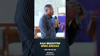 KAA MAGOTINI MWA BWANA