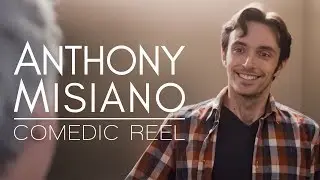 Anthony Misiano - Comedic Reel 2018