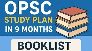 OPSC 2025 Preparation Strategy | 9 Months Study Plan with Booklist