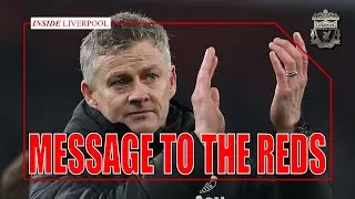 Solskjaer Message to The Reds