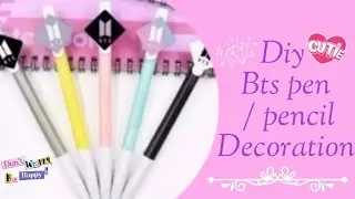 Diy BTS pen / pencil decoration idea / pen decoration ideas/ Mahwish art and craft/
