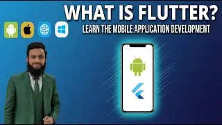 Flutter Complete Overview | Full Mobile App Development Course | Android & iOS App Development