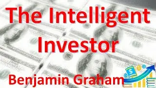 The Intelligent Investor by Benjamin Graham | Book Summary 🎧 Audiobook | Mastering Investment Wisdom