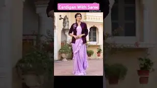Cardigan with saree #ytshots #viralvideo #cardigan