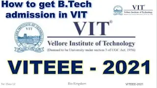 VITEEE - 2021 | How to get admission in VIT | Procedure to attend VIT Counselling, Rank, Fee details