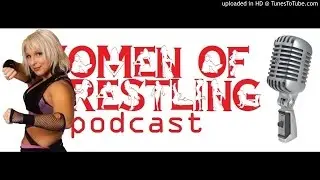 Lufisto - Women Of Wrestling Podcast 9