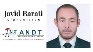 ANDT Review from Afghanistan by Javid Barati for NDT Course