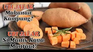 Manfaat Tersembunyi Ubi Jalar untuk Kesehatan Tubuh!