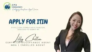 How to APPLY for ITIN using a Certified Acceptance Agent
