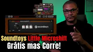 SoundToys Liberou o Little MicroShift GR&Aacute;TIS! 🔥 Abra Vocais e Instrumentos Como os PROs