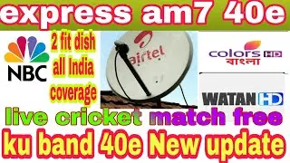 express am7 40e new update | express am7 40e DISH setting || how to set express am7 40e | 40e update