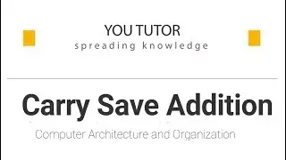 CAO : Carry Save Addition