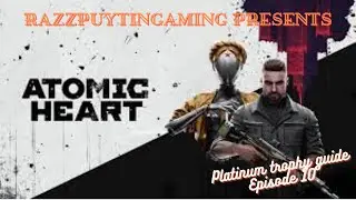 Atomic Heart platinum trophy guide. Single run, all trophies. Episode 10. Testing ground 10.