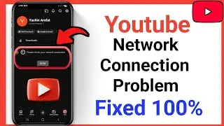 🚨 Please Check Your Network Connection Problem in YouTube &ndash; FIXED (2026) 🚨
