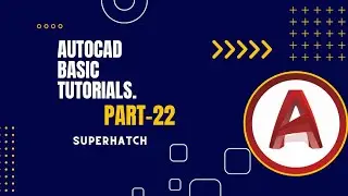 AutoCAD Basic tutorials. Part 22. Super Hatch.
