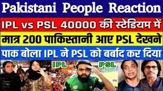 PAKISTAN PEOPLE REACTION ON IPL CROWD VS PSL CROWD | PSL FLOP EMPTY STADIUM | PAK PUBLIC ON ABHISHEK