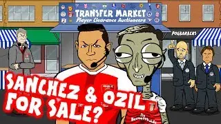 SANCHEZ & OZIL - for sale? (Transfer Market #4 - Cartoon Parody)